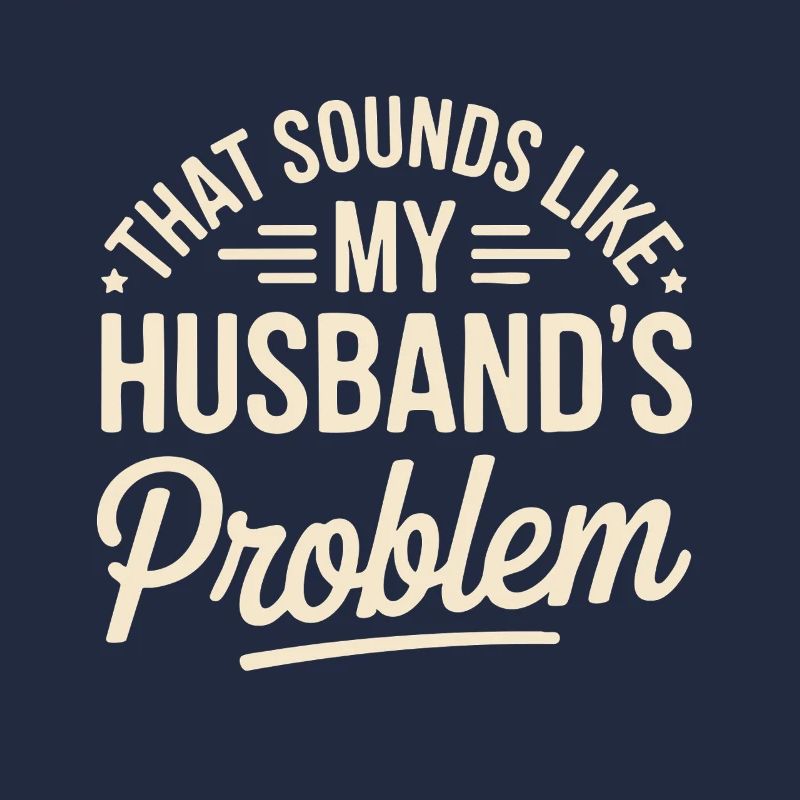 Das ist das Problem meines Mannes
