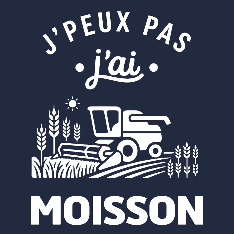 J'peux pas j'ai Moisson