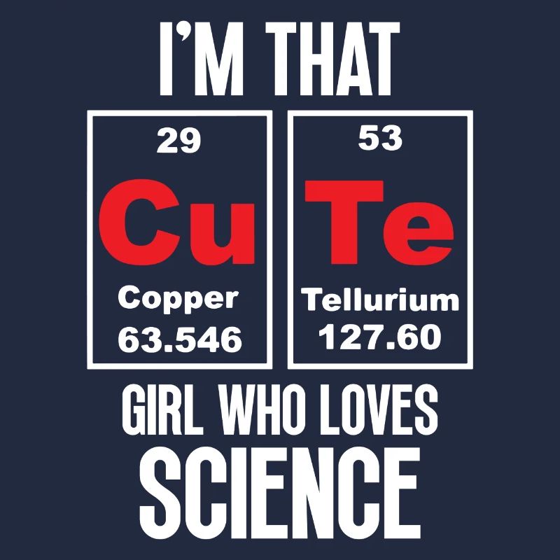 Ich bin das süße Mädchen, das die Wissenschaft liebt