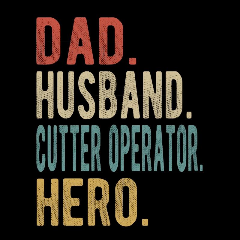 Cutter Operator Papa Ehemann Held