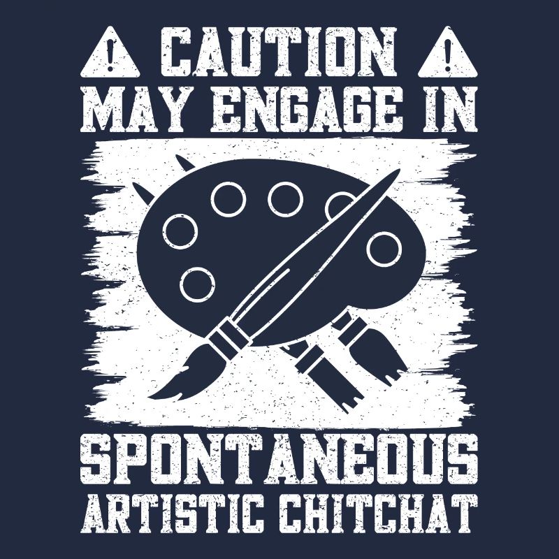 Funny Art Painter Caution Spontaneous Artistic