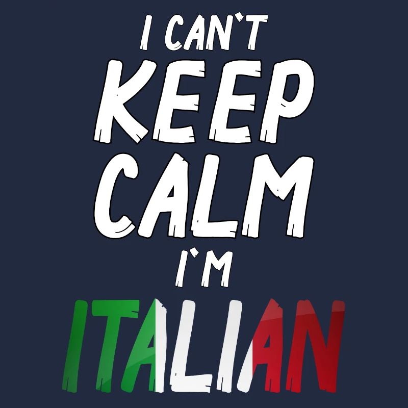 I can´t Keep Calm I´m Italian