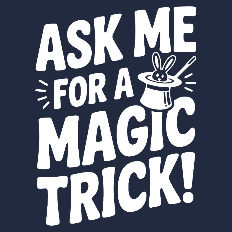Ask Me For a Magic Trick!