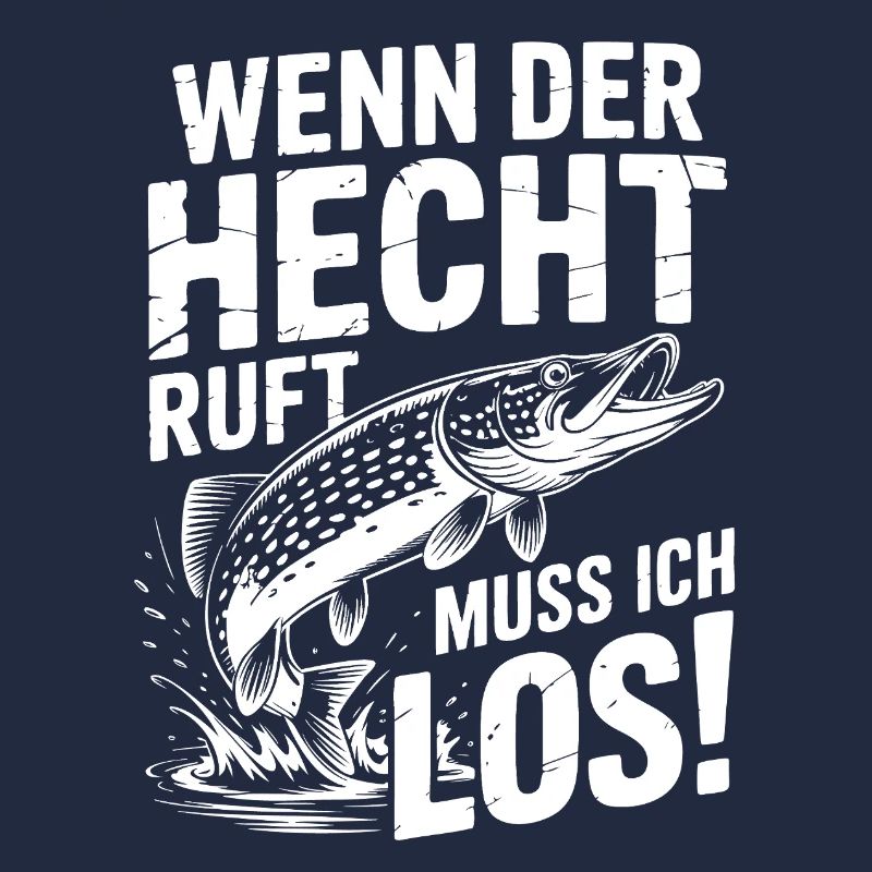 Der Hecht ruft!