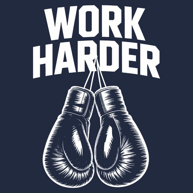 Work härter – Cool Boxing Motivations-Tee