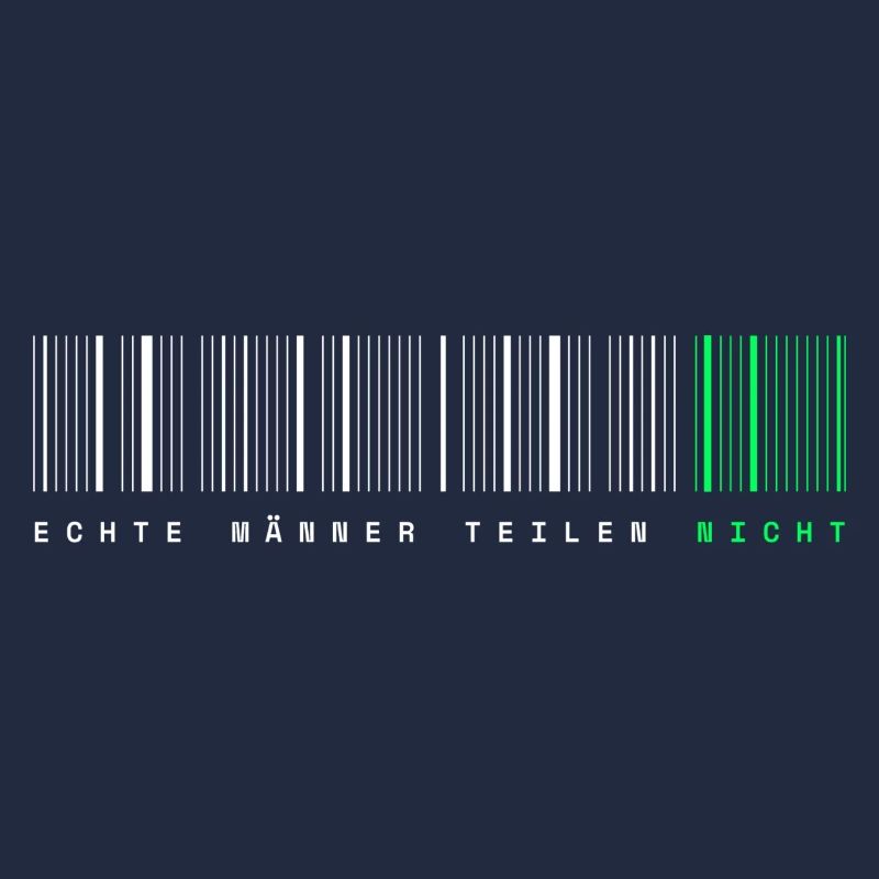Echte Männer teilen nicht, zweideutiger Spruch
