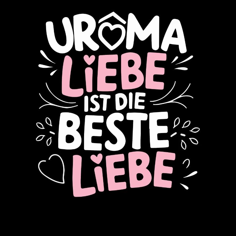 Uromas Liebe Geburtstag Urgroßmutter Muttertag