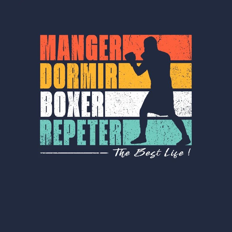 Manger dormir Boxer repeter. Pour les fans de boxe