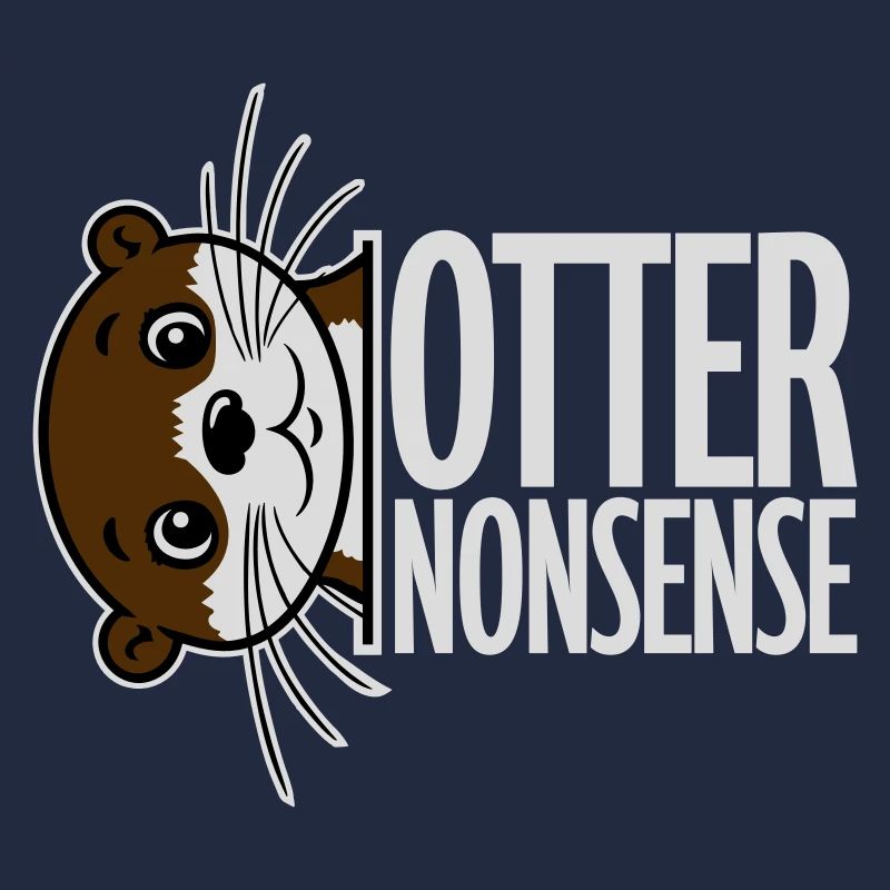 Otter Nonsense Funny Pun Otter Love Saying