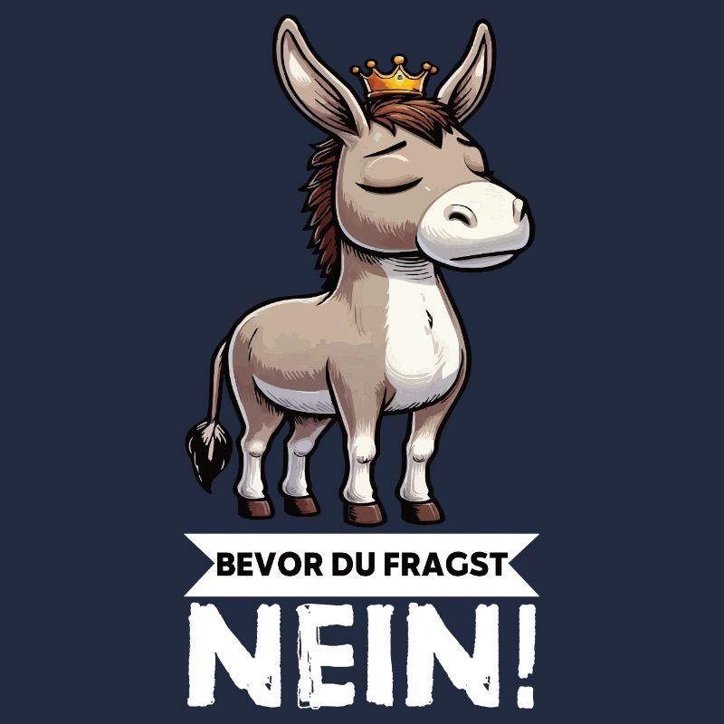 Bevor Du Fragst Nein Esel Eselchen Eselhalter  