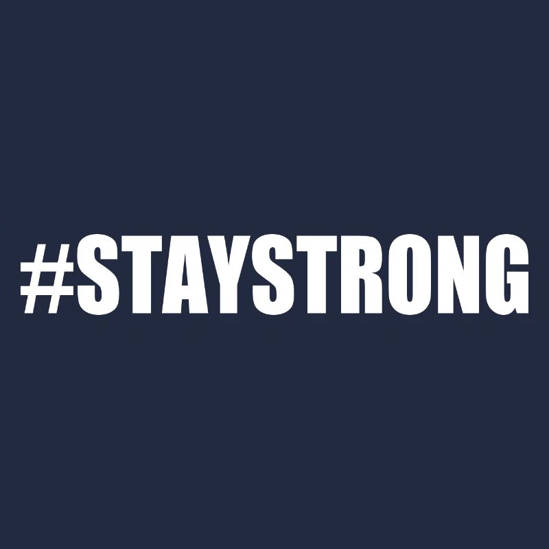 Stay strong
