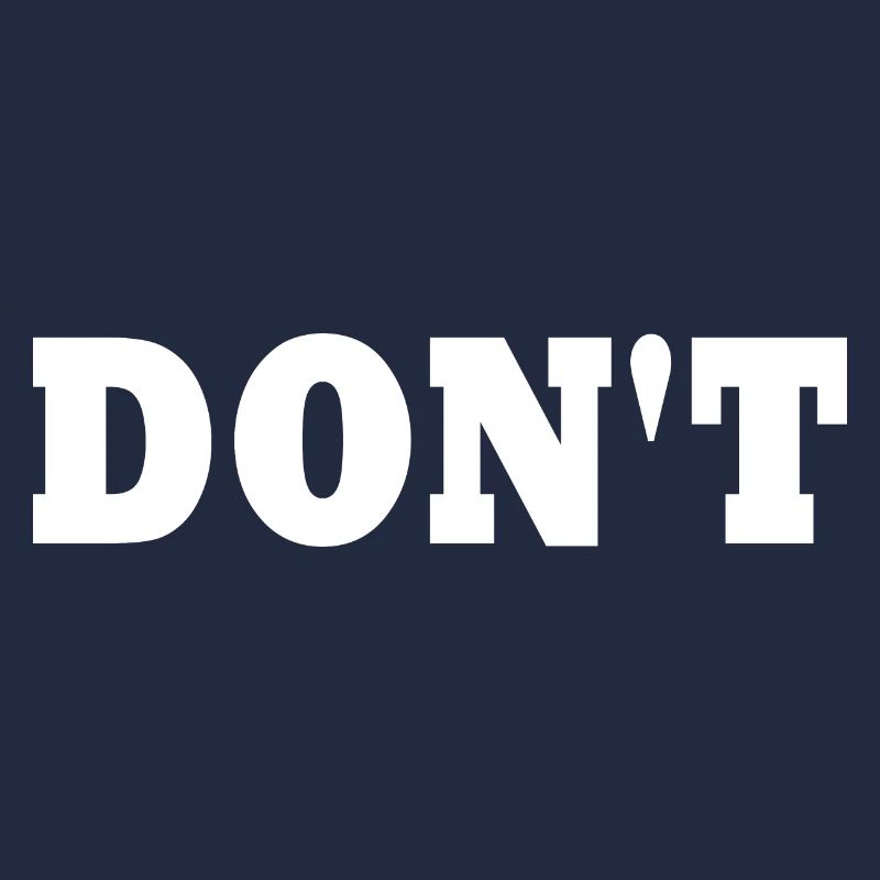 Don't