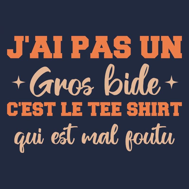 J'ai Pas Un Gros Bide Cadeau Drôles