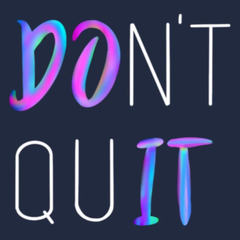 Don't Quit