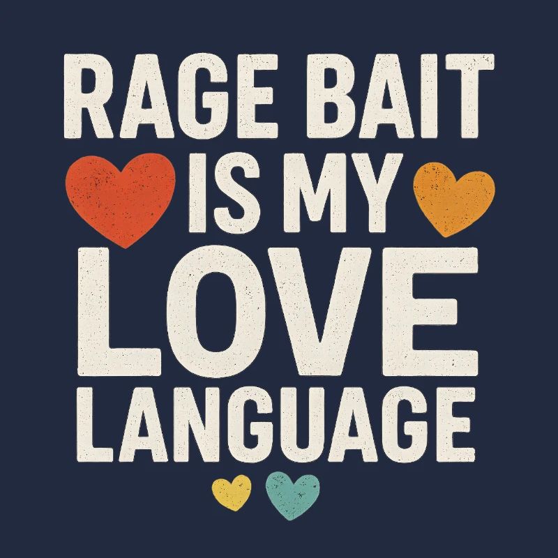 Rage Bait Love Language, lustiger Spruch