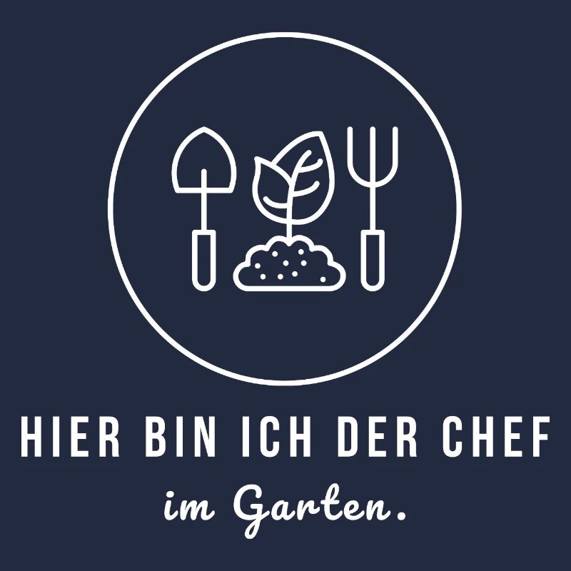 Hier bin ich der Chef im Garten - Lustiger Gärtner