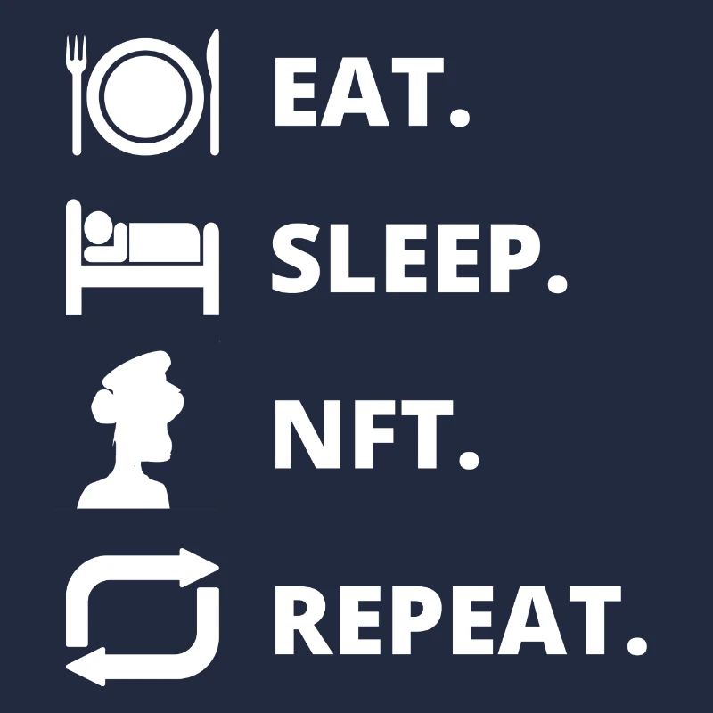 Eat Sleep NFT Repeat