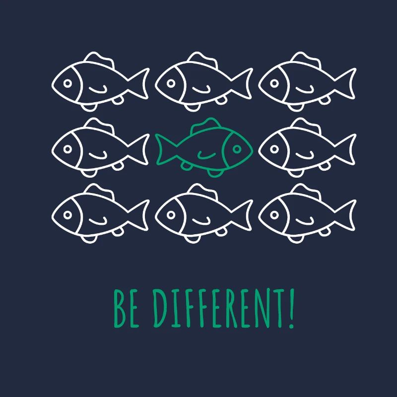 Be different! - Sei anders! Fisch Schwarm