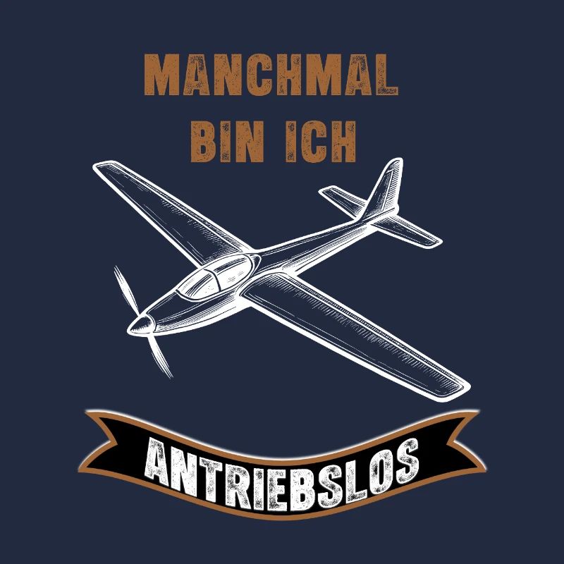 Manchmal Bin Ich Antriebslos Flugzeug
