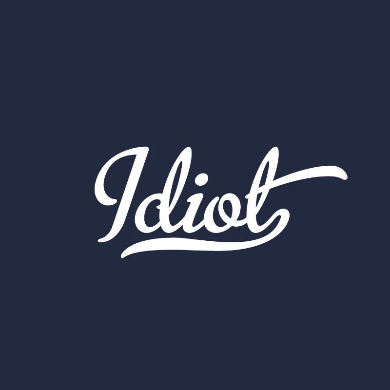 Idiot