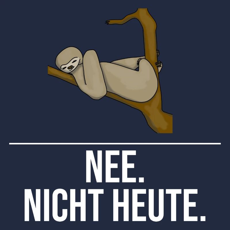 Faultier - Nee nicht heute