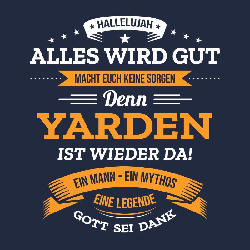 ALLES WIRD GUT, DIE LEGENDE YARDEN IST DA