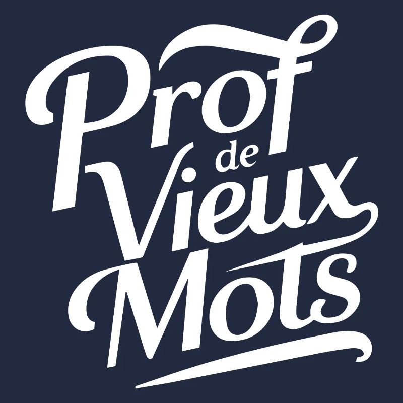 Prof de vieux mots