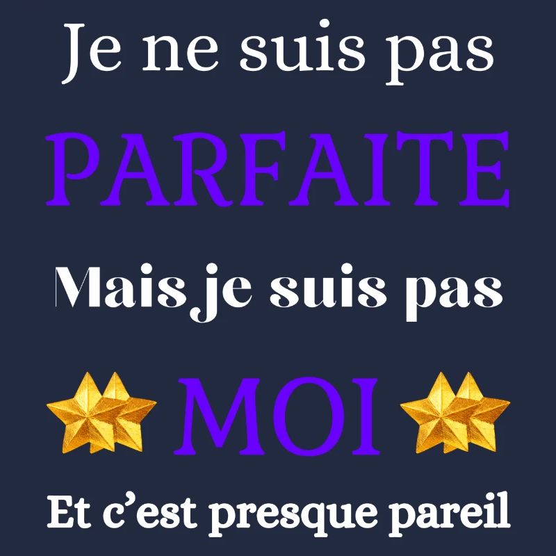 Pas parfaite mais moi