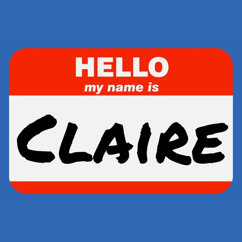 Hello My Name Is Claire Label Name Tag