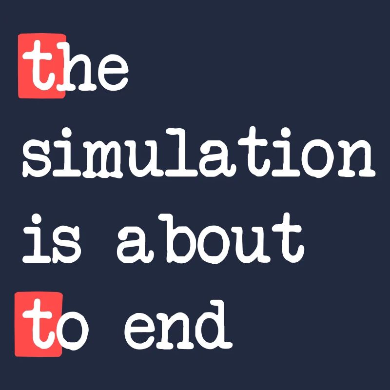 The End of Simulation – Matrix Meets Reality