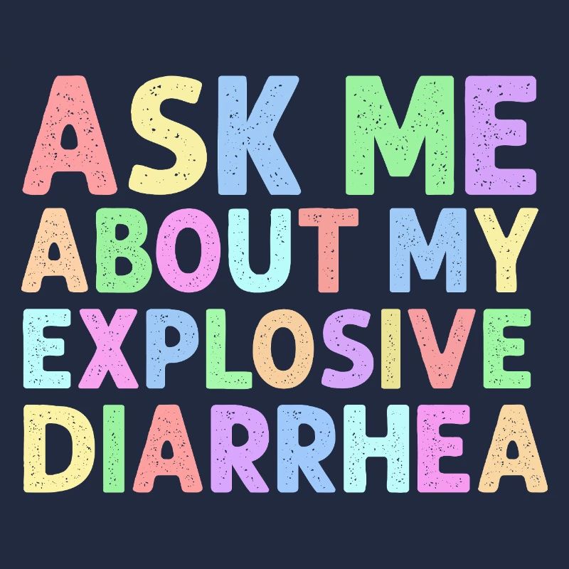 Demande-moi pour mon trouble de la diarrhée explosive
