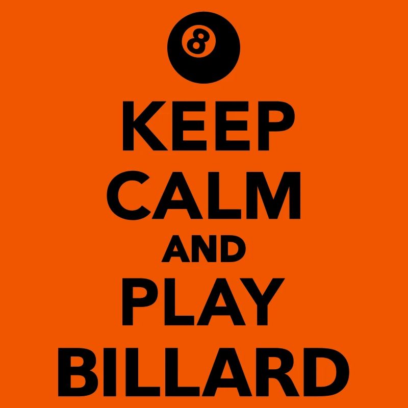 Keep calm and play Billard