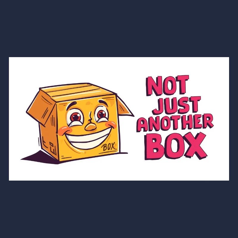 Not just another box