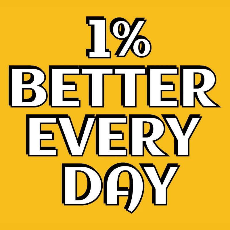 1% Better Every Day