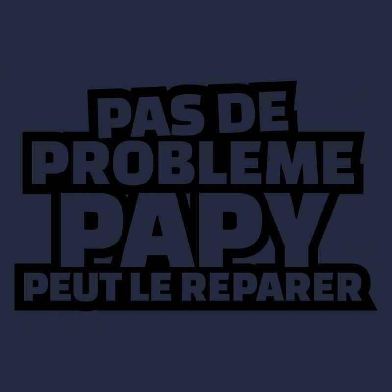 Papy peut le réparer