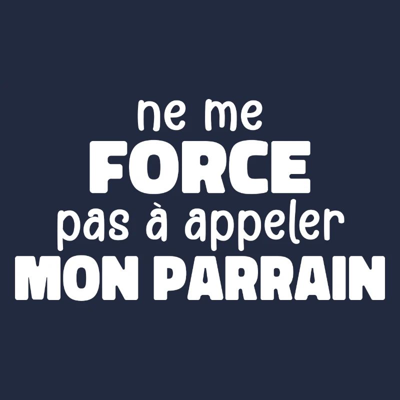 Ne Me Force Pas à Appeler Mon Parrain