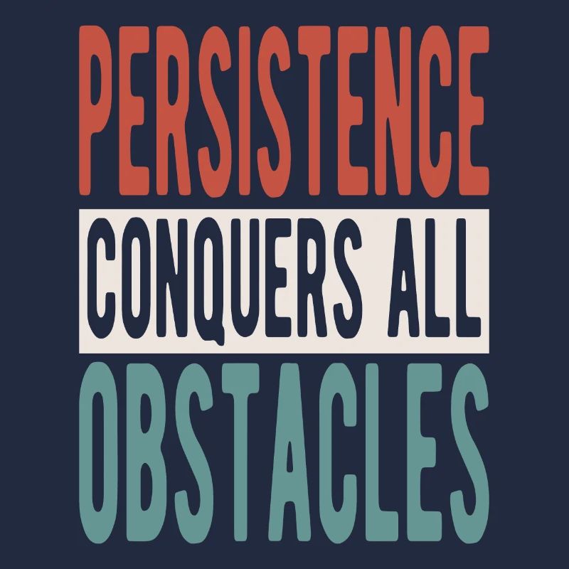 La persévérance surmonte tous les obstacles