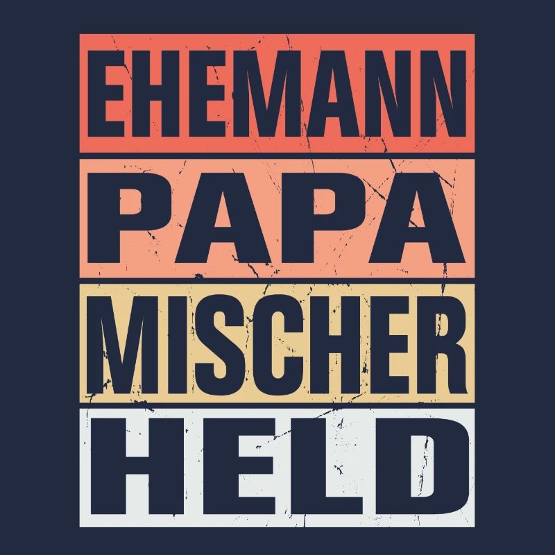 Mischer Vater Ehemann Held
