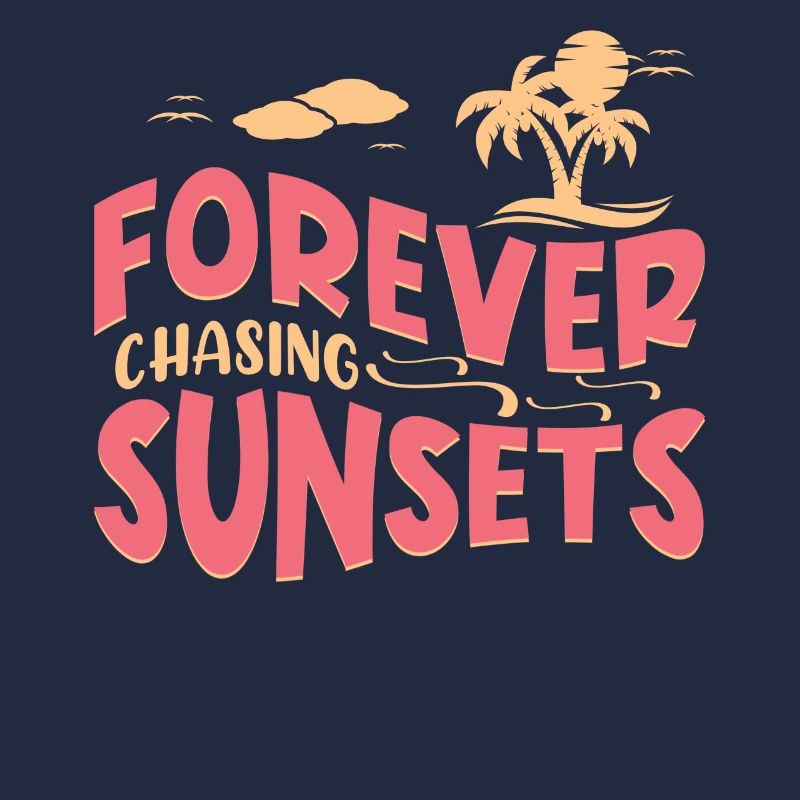 Always chasing the sunsets