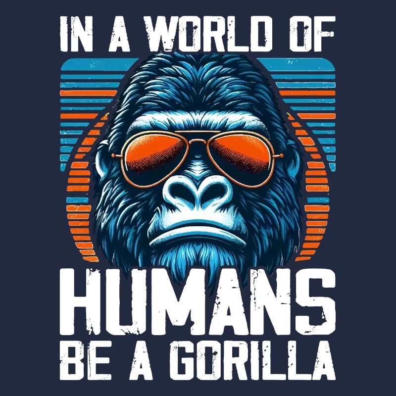 In einer Welt der Menschen Sei ein Gorilla Gorillas Gorillas
