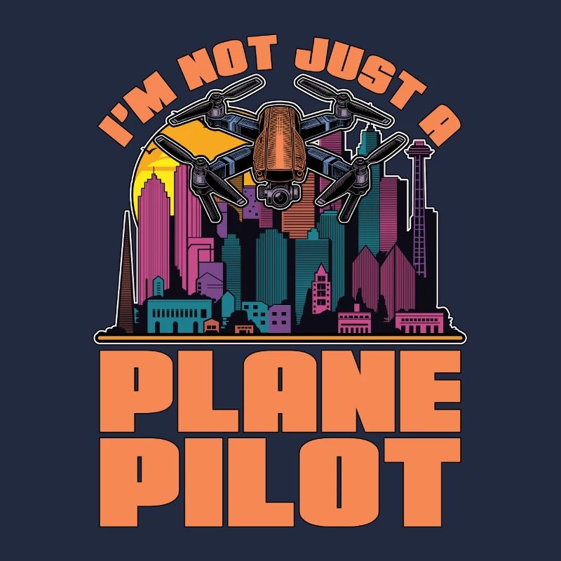 Drone Enthusiast I'm Not Just A Drone Operator