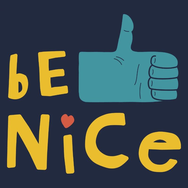 Be nice