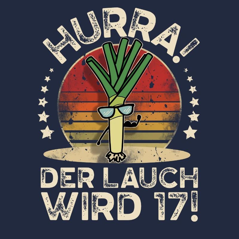 17. Geburtstag Hurra Der Lauch Wird 17