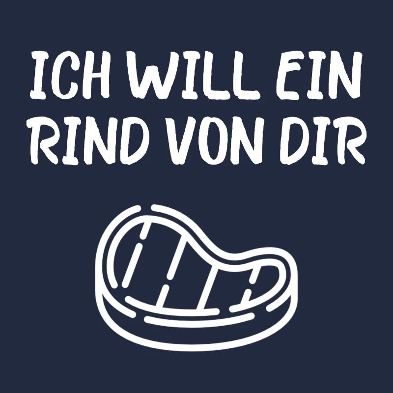 Ich will ein Rind von dir