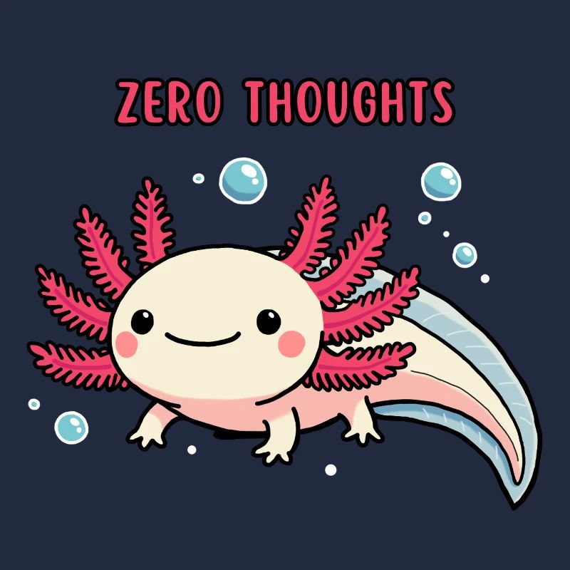 Axolotl - Zéro pensée