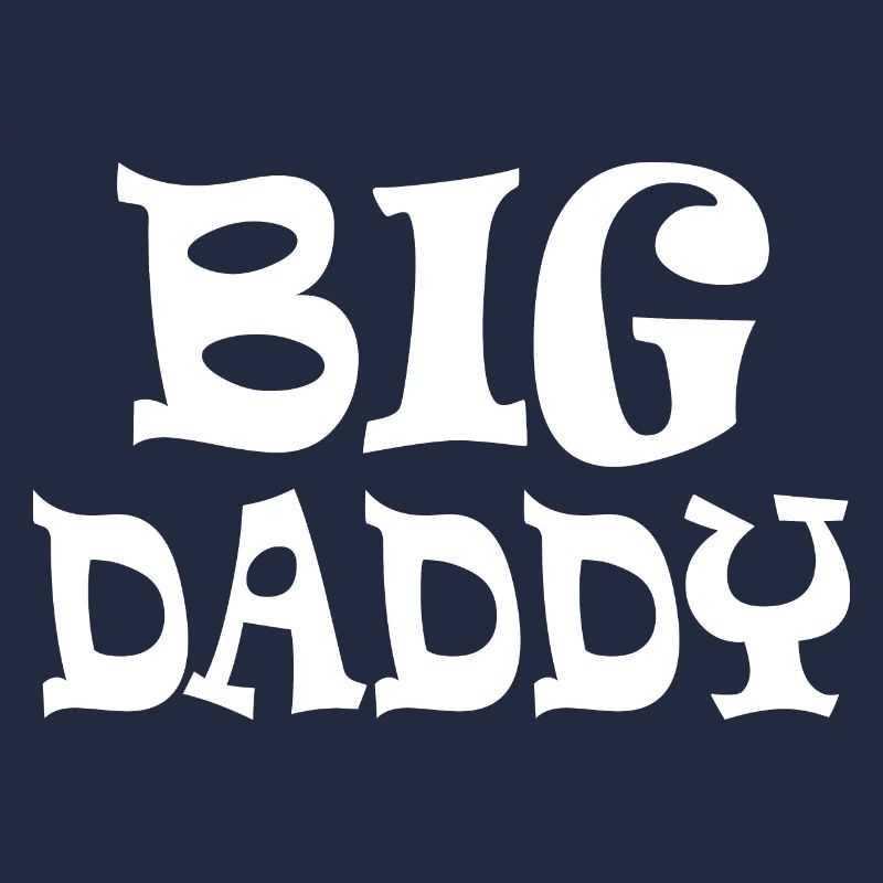 Big daddy