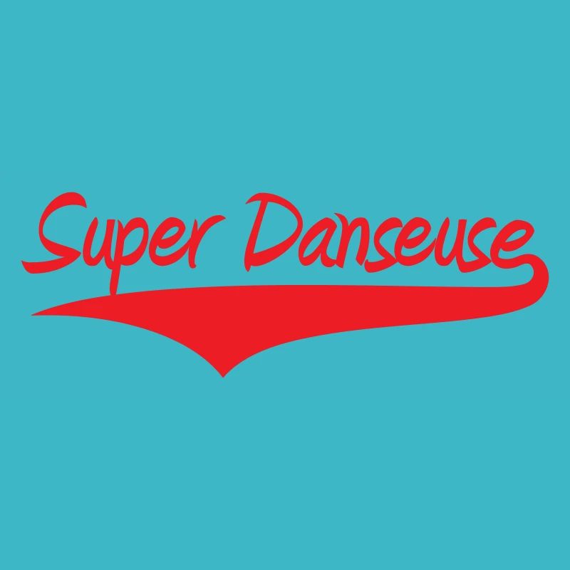Super danseuse - danse