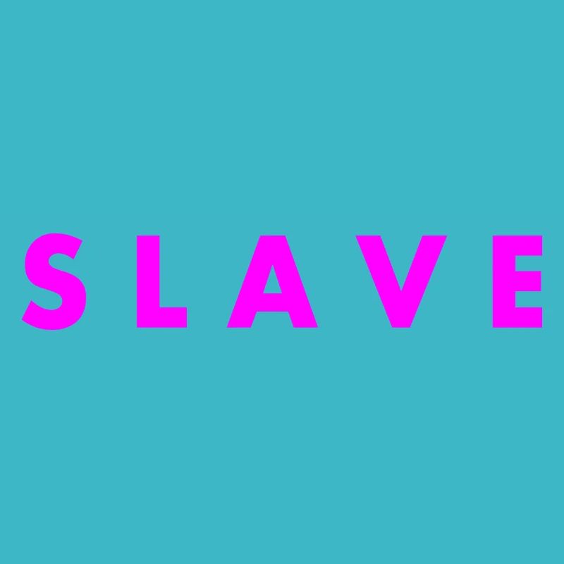 Slave