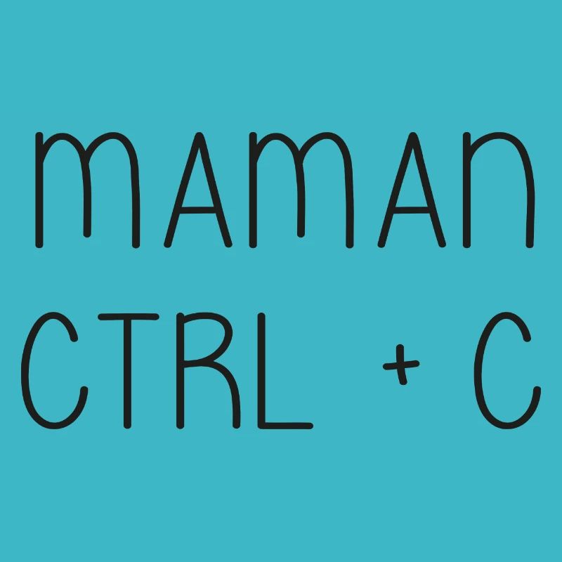 maman ctrl + c - mama