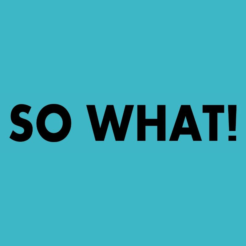 So what